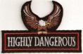 HIGHLY DANGEROUS